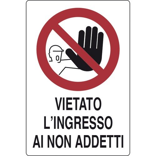 Cartello "VIETATO INGRESSO AI NON ADDETTI" cm 30x20