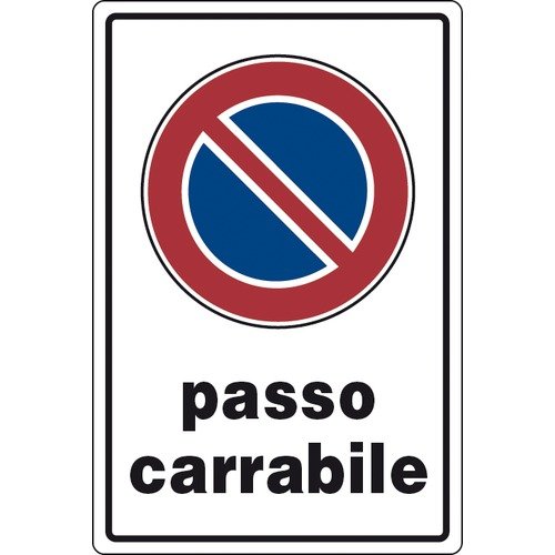 Cartello segnaletico in alluminio "PASSO CARRABILE" - cm 30x20