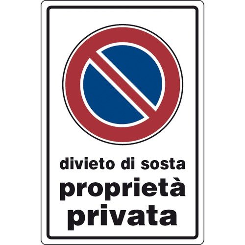 Cartello segnaletico "DIVIETO DI SOSTA-proprietà privata" cm 30x20