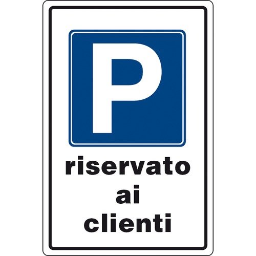 Cartello "PARCHEGGIO RISERVATO AI CLIENTI" cm 30x20