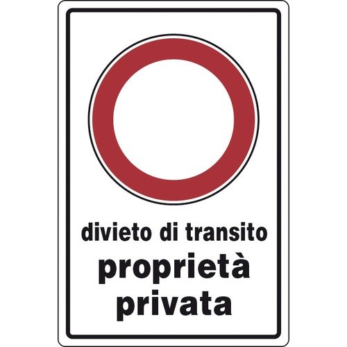Cartello DIVIETO DI TRANSITO-proprietà privata cm 30x20