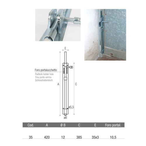 Catenaccio verticale con foro porta lucchetto ADEM 35 - mm 420 ø 12 mm