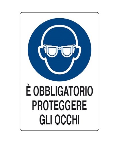 Cartello segnaletico "E' obbligatorio proteggere gli occhi" cm 30x20