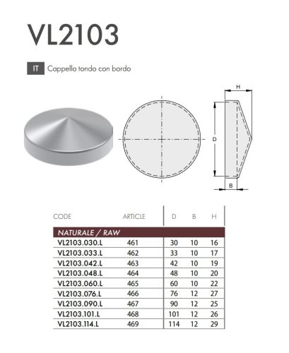 Tappo tondo FAC VL2103 copri pilastro cancello acciaio grezzo - ø mm 30