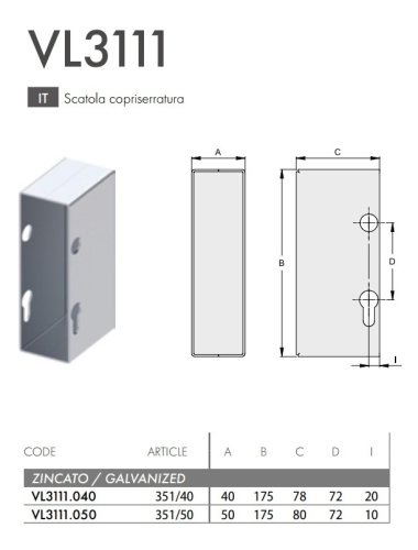 Scatola di copertura per serratura a gancio in acciaio zincato FAC VL3111 - mm 40x175x78
