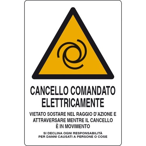 Cartello segnaletico "CANCELLO COMANDATO ELETTRICAMENTE"
